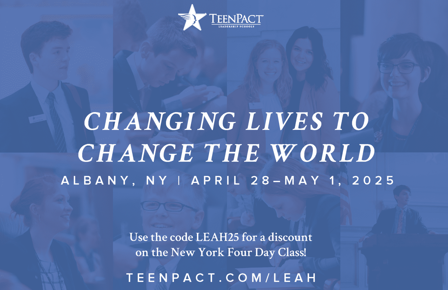 At TeenPact we are changing lives to change the world! NYS LEAH